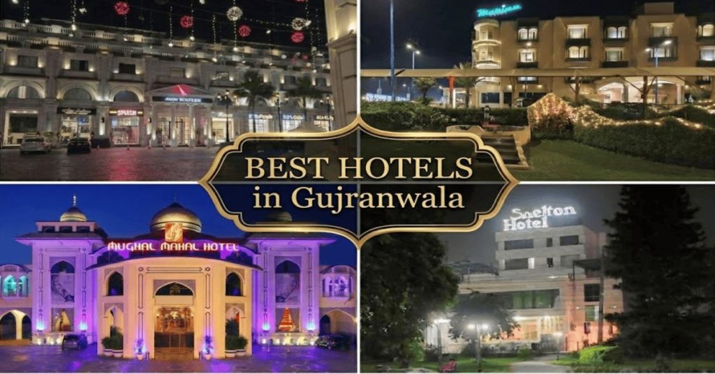 Best Hotels in Gujranwala